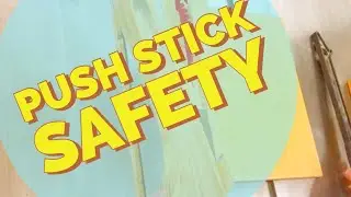 How to Use a Push Stick on a Table Saw Correctly