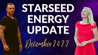 Starseed Energy Update December 2022 | Starseed Message for the end of 2022