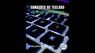Conserto de Macbook e Notebook. Troca de Teclado.