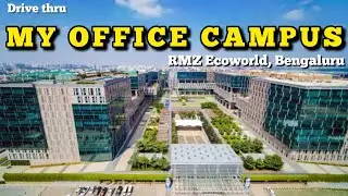 My Office Campus Walk Through || RMZ Ecoworld Bangalore || Bengaluru Tech Park