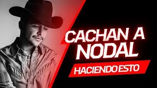 NODAL ES CAPTADO CON LAS MANOS EN LA MASA 📱
