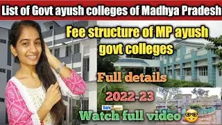 List and fee structure of Govt ayush colleges of MP state🤓📄@NEETpurpose