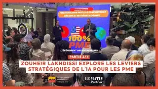 [100% PME] Zouheir Lakhdissi explore les leviers strat&eacute;giques de l&rsquo;IA pour les PME