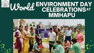 World Environment Day celebrations| Education Department| MMHAPU| University Campus