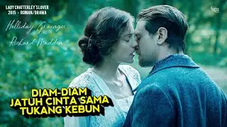 ISTRI BANGSAWAN DIAM-DIAM JATUH CINTA DENGAN TUKANG KEBUNNYA SENDIRI ‼️ Alur Romansa Britiniya Raya