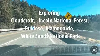 Exploring Cloudcroft, Lincoln National Forest, Ruidoso, Alamogordo, White Sands National Park