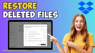 How to Restore Deleted Files in Dropbox