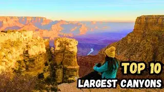 TOP 10 LARGEST CANYONS in North America
