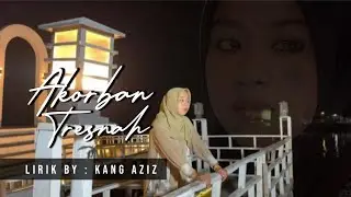 Akorban taresnah || Cover Bekilma minak || VOC. Azka Umay || Lyric by Kang Aziz