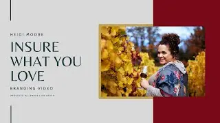 Branding Video: Insure What You Love with Heidi Moore