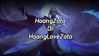 Zata ZicZac X HoangLoveZata - Vị Tướng Đầu Ti&ecirc;n ZicZac
