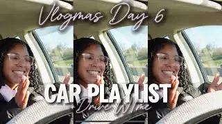 ☆MY CURRENT PLAYLIST + DRIVE WITH ME 2024| VLOGMAS Day 6☆