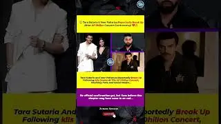 Tara Sutaria BREAK UP After AP Dhillon Concert Drama? 😱💔 #shorts #ytshorts