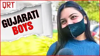 What Do People think about GUJARAT ? | Girls on GUJARATI Boys | GK Quiz on GUJARATIS | Gujju | QRT