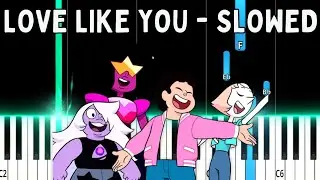 Steven Universe - Love Like You | Slowed Easy Piano Tutorial + Sheet Music 