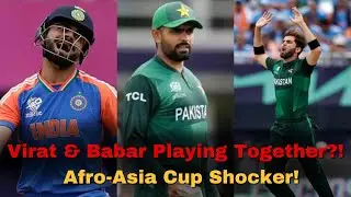 Virat Kohli & Babar Azam Playing Together? Afro-Asia Cup 2024 Revival Shocks Cricket Fans!