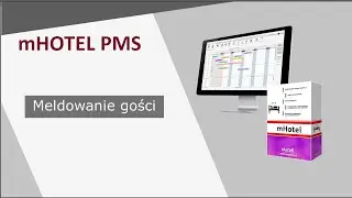 Program hotelowy mHotel -  meldowanie gości