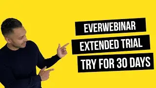 How to Get a 30-Day Everwebinar Trial (2025 Method)