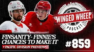 FINSANITY! FINNIE'S ROSTER CHANCES & PACIFIC DIVISION PREVIEW - Winged Wheel Podcast - Sept. 24th
