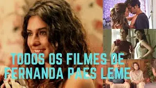 Todos os filmes de Fernanda Paes Leme