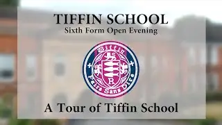 A Tour of Tiffin School
