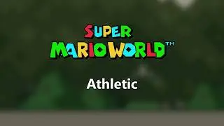 Super Mario World - Athletic Theme