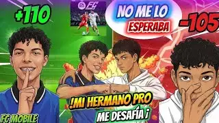 MI HERMANO DE 111 GRL ME HUMILLA EN FC MOBILE (Mi primera vez) #fcmobile 