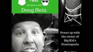 Episode #9: Big Kids Talking DNA of an Entrepreneur w/ Doug Hein