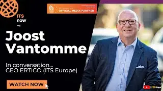 The 2025 ITS European Congress - In conversation with Joost Vantomme