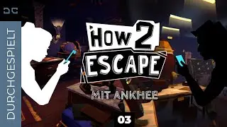DC | Durchgespielt | How 2 Escape #03 (Coop) - Die finalen R&auml;tsel im B&uuml;ro und der Lokomotive