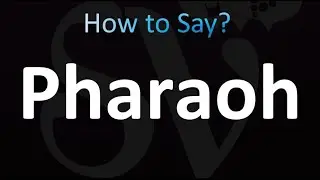 How to Pronounce Pharaoh in English