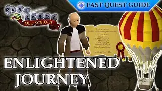 Enlightened Journey Quest | OSRS Quality Quick Guide [2025]