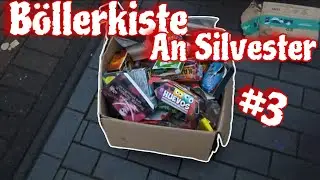 XXL B&Ouml;LLERKISTE an SILVESTER #3  🧨|Die Schallerzeuger