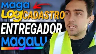 How to Become a MAGAZINE LUIZA DELIVERYMAN (MAGALOG Registration)
