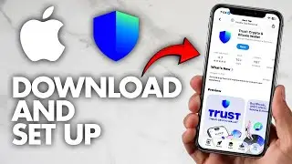 How To Download and Set Up Trust Wallet on iPhone (2026 Guide)