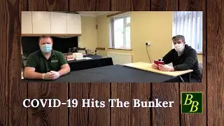 Covid 19 Hits The Bunker