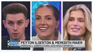 WSAZ Sports+ | Marshall Hoops Stars Peyton Ilderton & Meredith Maier