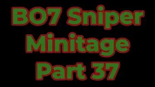 BO7 Sniper Minitage 37