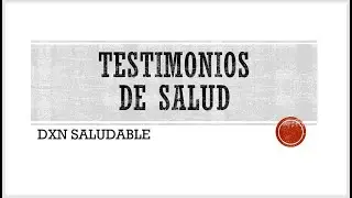TESTIMONIOS DE SALUD CON DXN - CONFERENCIA EN VIVO