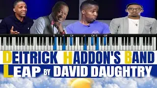 Deitrick Haddon's Band Members Takes Us To Church - Plays Leap by David Daughtry