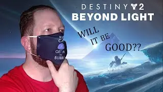 Will Destiny 2 Beyond Light be Good??