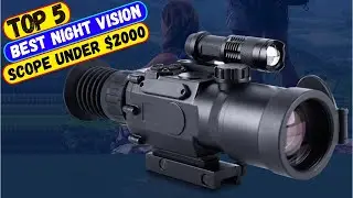 Best Night Vision Scope Under $2000 You Can Buy Right Now!