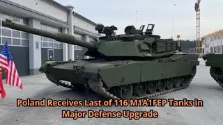 Poland Receives Last of 116 M1A1FEP Tanks in Major Defense Upgrade