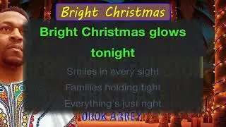 Orok Arrey - Bright Christmas [Audio with Lyrics]