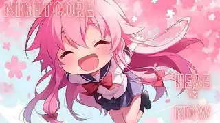 Nightcore - NIKSTER x Robin White x YRIQUE &ndash; Here & Now