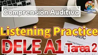 DELE A1 Listening Practice | Tarea2 | 5 Questions to Test Your Skills! [Spanish Exam Preparation]
