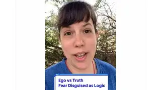 Ego vs Truth &mdash; Fear Disguised as Logic