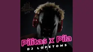 Pilitas X Pila