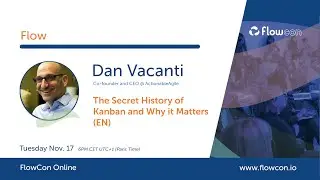 Дэн Ваканти &mdash; Тайная история Канбана и почему это важно (на английском языке)