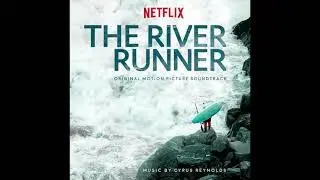 Downfall - Cyrus Reynolds (from Netflix's 'The River Runner' OST)